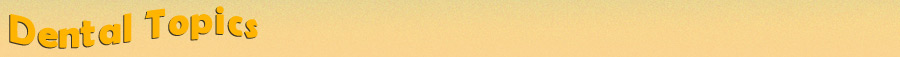 Dental Topics page